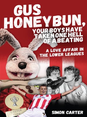 cover image of Gus Honeybun... Your Boys Took One Hell of a Beating